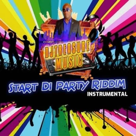 Start Di Party Riddim - Dj Treasure Music