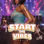 Start The Vibes Riddim (2021) – DJ Treasure Music