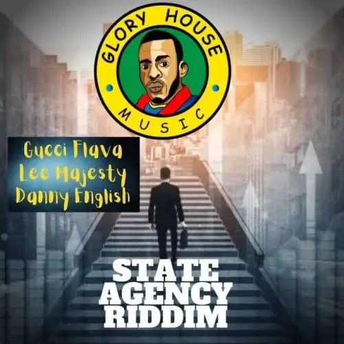 state agency riddim - gloryhouse music