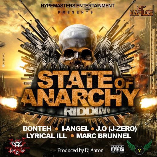 state of anarchy riddim - hypemasters entertainment