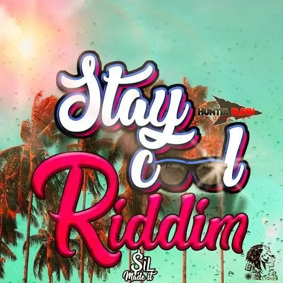 stay cool riddim - huntta flow production