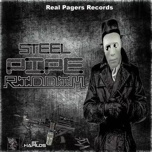 steel pipe riddim - real pagers records