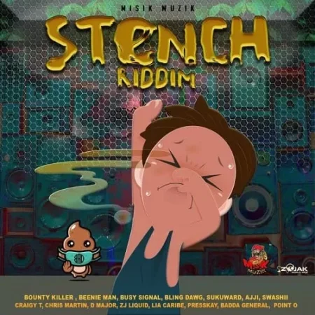 Stench Riddim - Misik Muzik