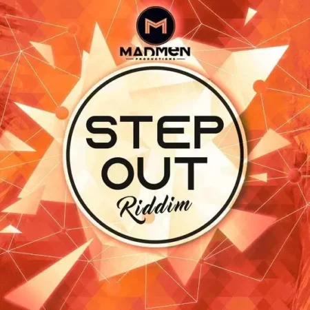 Step Out Riddim – Madmen Production step out riddim - madmen production