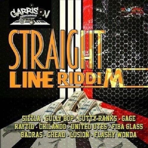 straight line riddim - garrison entertainment