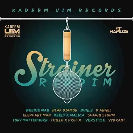 Strainer Riddim – Kadeem|Uim Records Strainer Riddim - Kadeem|uim Records