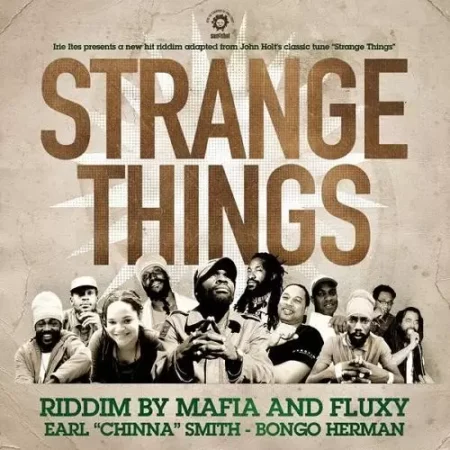 strange things riddim - irie ites records