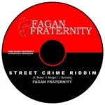 Street Crime Riddim – Dutty Coolie / Fagan Fraternity
