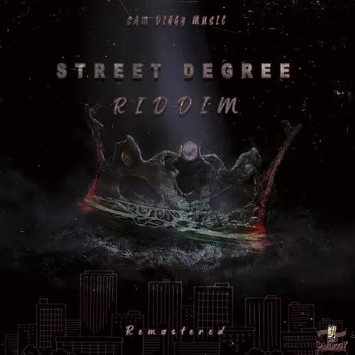 street degree riddim (remastered) - sam diggy music