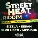 Street Heat Riddim – King I-Vier Music and Loud City