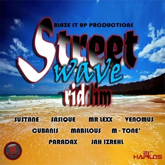 street wave riddim - blaze it up productions