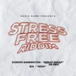 Stress Free Riddim – Romie Rome