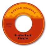 Strike Back Riddim – Burton Records