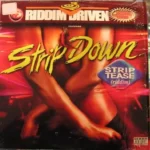 Stripdown (Strip Tease) Riddim – Vp Records