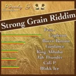 Strong Grain Riddim – Weedy G Soundforce