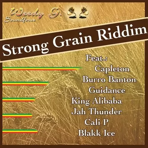 strong grain riddim - weedy g soundforce