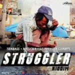 Struggler Riddim (2016) – Bingi Promotions