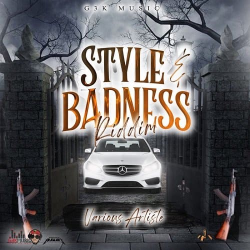 style & badness riddim - g3k music