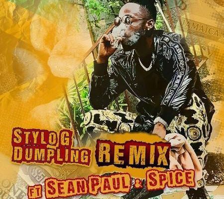 Stylo G Ft Spice Sean Paul Dumpling Remix