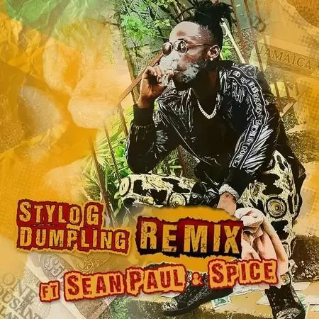 stylo g ft spice and sean paul - dumpling remix
