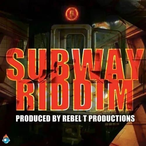 subway riddim - rebel t productions