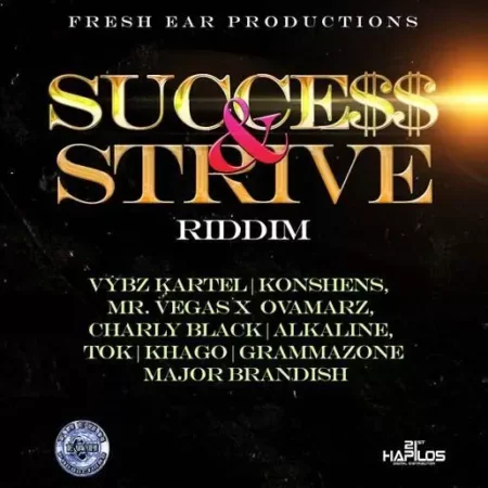 Success And Strive Riddim - Fresh Ear Productions