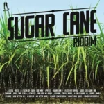 Sugar Cane Riddim (2010) – Jam2 Productions