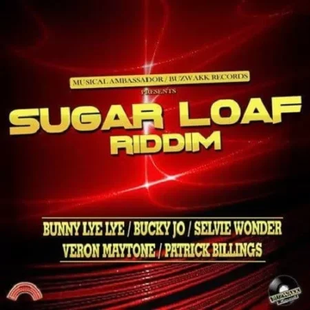 Sugar Loaf Riddim – Buzwakk Records sugar-loaf-riddim-buzwakk-records