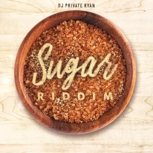 sugar riddim - dj private ryan