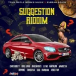 Suggestion Riddim – Team Tripple Works Muzik