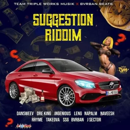 Suggestion Riddim – Team Tripple Works Muzik Suggestion Riddim - Team Tripple Works Muzik