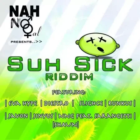 Suh Sick Riddim – Nng Productions suh sick riddim - nng productions
