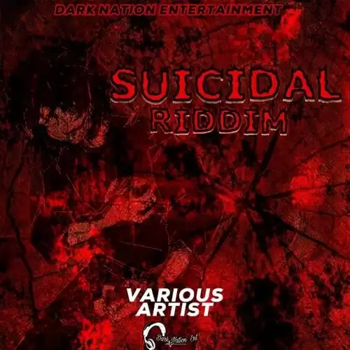 suicidal riddim - dark nation entertainment