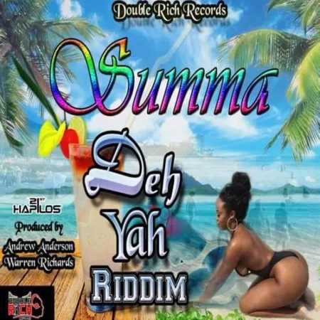 Summa Deh Yah Riddim – Double Rich Records summa deh yah riddim - double rich records