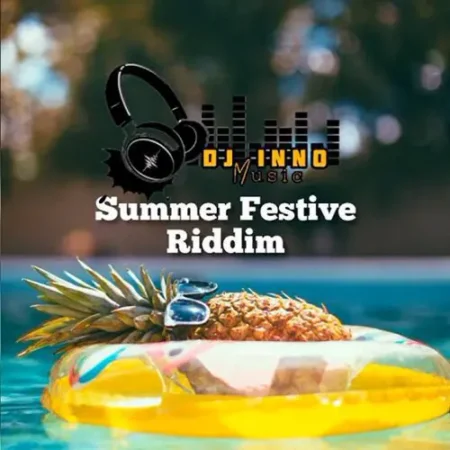 Summer Festive Riddim – Dj Inno Music Summer Festive Riddim - Dj Inno Music