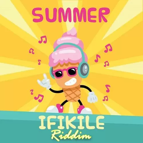 summer ifikile riddim - dj zedaz/cariole music