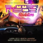 Summer Medz Riddim – Decision Productions
