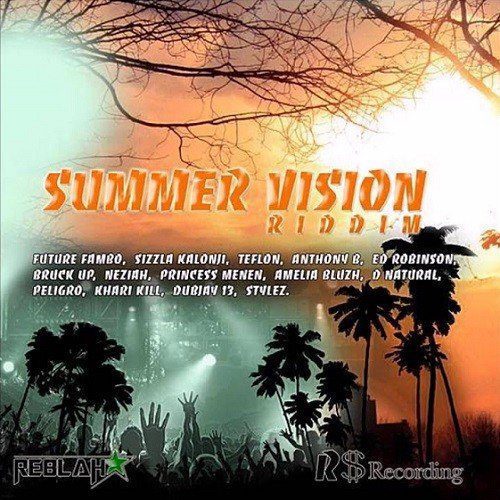 summer vision riddim - reblah star/rs recording