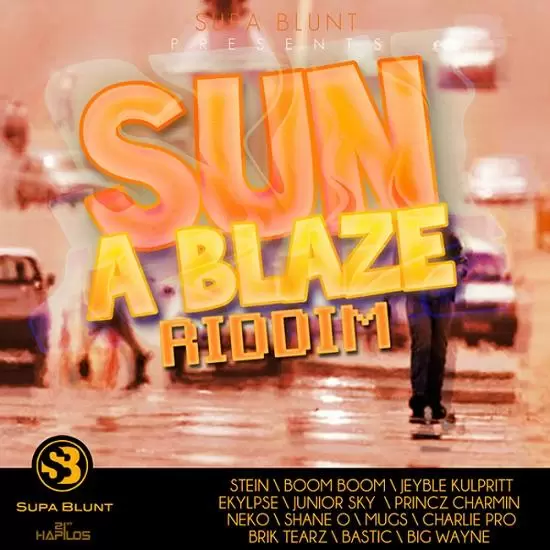 sun a blaze riddim - supa blunt productions