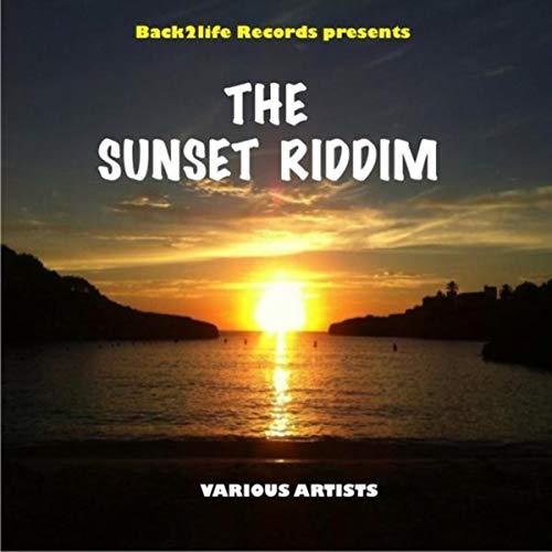 sun set riddim - back 2 life records