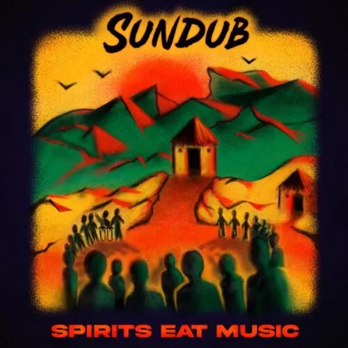 sundub - spirits eat music album