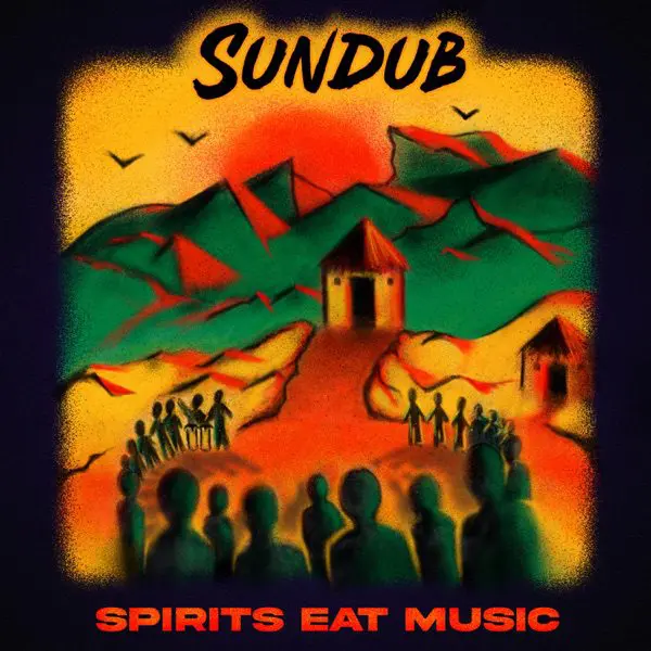sundub - spirits eat music album