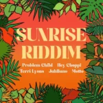 Sunrise Riddim – Alienation Muzik/Monk Music