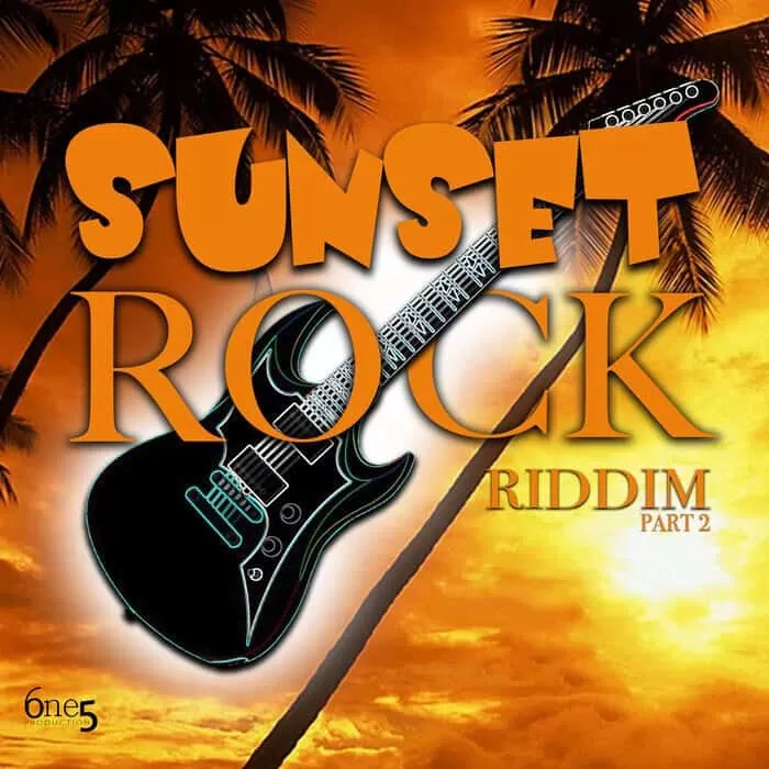 sunset rock riddim pt2 - 6one5 production