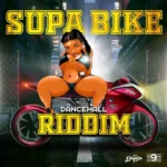 Supa Bike Riddim – Empire Records