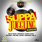 Suppa Juggling Riddim – Hard At Work Music