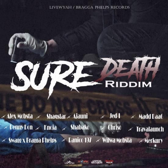 sure death riddim - livewyah