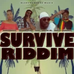 Survive Riddim – Blakkwuman22 Music