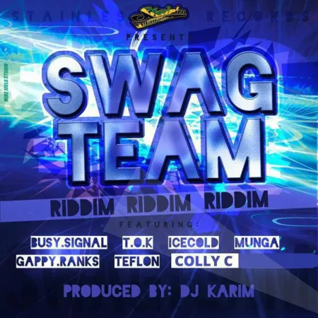 Swag Team Riddim – Stainless Music swag team riddim - stainless music
