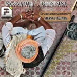Swahili Riddim (2013) – Shanti Sounds And Far East Entertainment